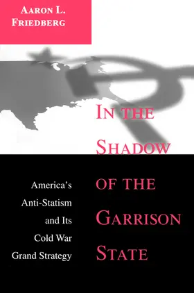 Friedberg |  In the Shadow of the Garrison State | eBook | Sack Fachmedien