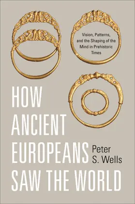 Wells |  How Ancient Europeans Saw the World | eBook | Sack Fachmedien