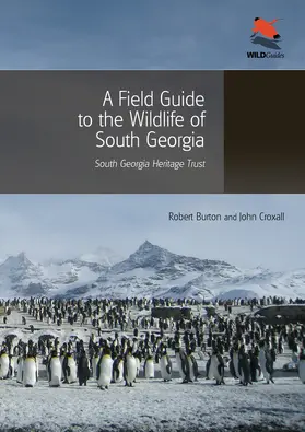 Burton / Croxall |  A Field Guide to the Wildlife of South Georgia | eBook | Sack Fachmedien