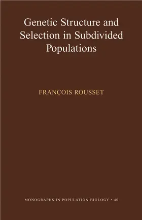 Rousset |  Genetic Structure and Selection in Subdivided Populations | eBook | Sack Fachmedien
