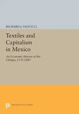Salvucci |  Textiles and Capitalism in Mexico | eBook | Sack Fachmedien