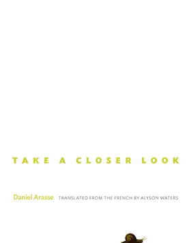 Arasse |  Take a Closer Look | eBook | Sack Fachmedien