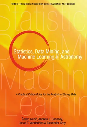 Ivezic / Ivezi? / Connolly |  Statistics, Data Mining, and Machine Learning in Astronomy | eBook | Sack Fachmedien