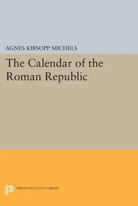 Michels |  Calendar of the Roman Republic | eBook | Sack Fachmedien