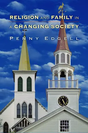 Edgell |  Religion and Family in a Changing Society | eBook | Sack Fachmedien