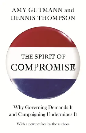 Gutmann / Thompson |  The Spirit of Compromise | eBook | Sack Fachmedien