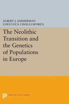 Ammerman / Cavalli-sforza |  The Neolithic Transition and the Genetics of Populations in Europe | eBook | Sack Fachmedien