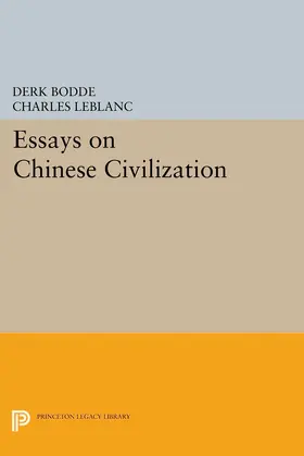 Bodde / Leblanc |  Essays on Chinese Civilization | eBook | Sack Fachmedien