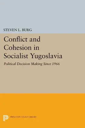 Burg |  Conflict and Cohesion in Socialist Yugoslavia | eBook | Sack Fachmedien