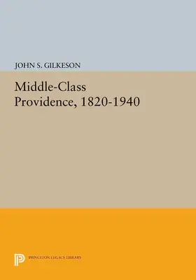 Gilkeson |  Middle-Class Providence, 1820-1940 | eBook | Sack Fachmedien