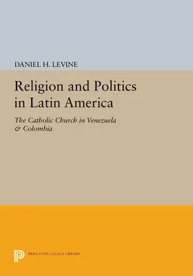 Levine |  Religion and Politics in Latin America | eBook | Sack Fachmedien