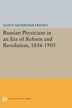 Frieden |  Russian Physicians in an Era of Reform and Revolution, 1856-1905 | eBook | Sack Fachmedien