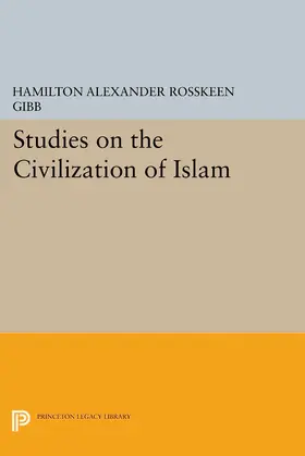 Gibb |  Studies on the Civilization of Islam | eBook | Sack Fachmedien