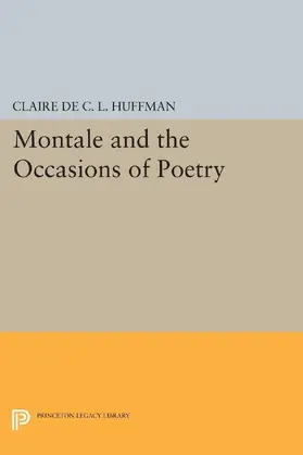 Huffman |  Montale and the Occasions of Poetry | eBook | Sack Fachmedien