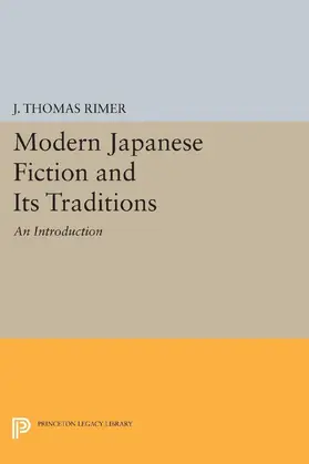 Rimer |  Modern Japanese Fiction and Its Traditions | eBook | Sack Fachmedien