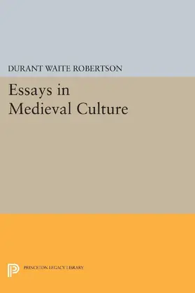 Robertson |  Essays in Medieval Culture | eBook | Sack Fachmedien