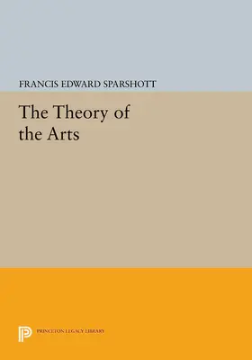 Sparshott |  The Theory of the Arts | eBook | Sack Fachmedien