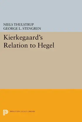 Thulstrup |  Kierkegaard's Relation to Hegel | eBook | Sack Fachmedien