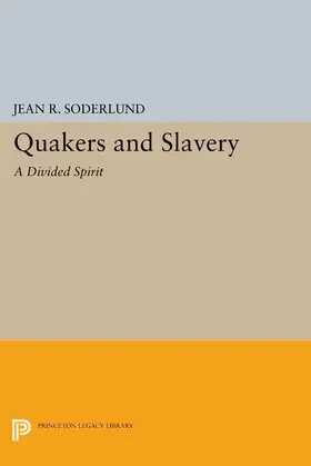 Soderlund |  Quakers and Slavery | eBook | Sack Fachmedien