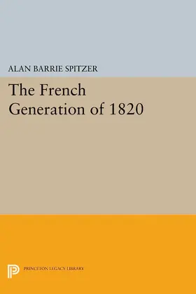 Spitzer |  The French Generation of 1820 | eBook | Sack Fachmedien