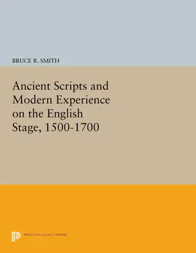 Smith |  Ancient Scripts and Modern Experience on the English Stage, 1500-1700 | eBook | Sack Fachmedien