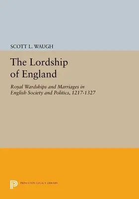 Waugh |  The Lordship of England | eBook | Sack Fachmedien