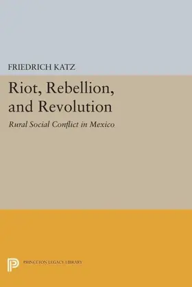 Katz |  Riot, Rebellion, and Revolution | eBook | Sack Fachmedien
