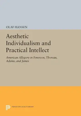 Hansen |  Aesthetic Individualism and Practical Intellect | eBook | Sack Fachmedien
