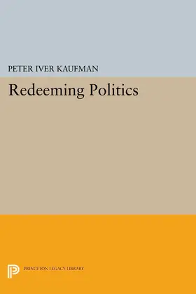 Kaufman |  Redeeming Politics | eBook | Sack Fachmedien