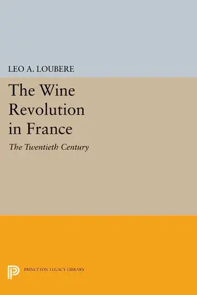 Loubère |  The Wine Revolution in France | eBook | Sack Fachmedien