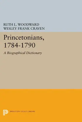 Woodward / Craven |  Princetonians, 1784-1790 | eBook | Sack Fachmedien