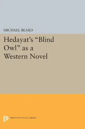 Beard |  Hedayat's Blind Owl as a Western Novel | eBook | Sack Fachmedien