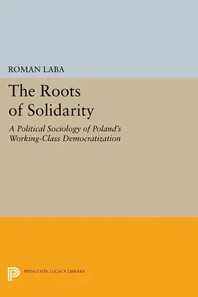 Laba |  The Roots of Solidarity | eBook | Sack Fachmedien