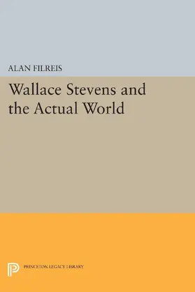 Filreis |  Wallace Stevens and the Actual World | eBook | Sack Fachmedien