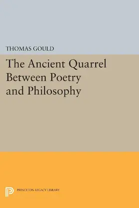 Gould |  The Ancient Quarrel Between Poetry and Philosophy | eBook | Sack Fachmedien