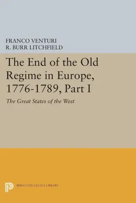 Venturi |  The End of the Old Regime in Europe, 1776-1789, Part I | eBook | Sack Fachmedien