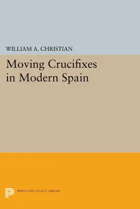 Christian |  Moving Crucifixes in Modern Spain | eBook | Sack Fachmedien