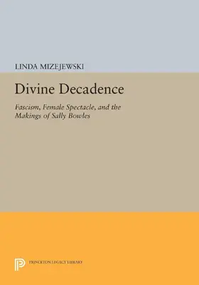 Mizejewski |  Divine Decadence | eBook | Sack Fachmedien