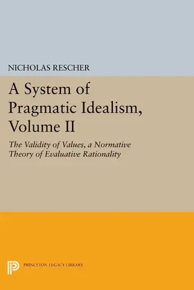 Rescher |  A System of Pragmatic Idealism, Volume II | eBook | Sack Fachmedien