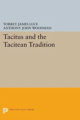 Luce / Woodman |  Tacitus and the Tacitean Tradition | eBook | Sack Fachmedien