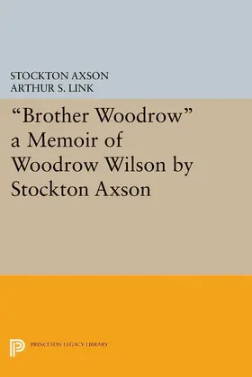 Axson / Link |  "Brother Woodrow" | eBook | Sack Fachmedien