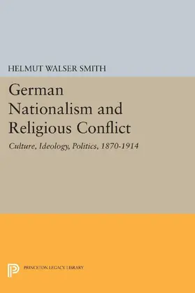 Smith |  German Nationalism and Religious Conflict | eBook | Sack Fachmedien