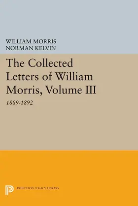Morris / Kelvin |  The Collected Letters of William Morris, Volume III | eBook | Sack Fachmedien