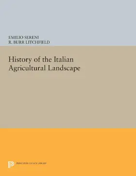 Sereni |  History of the Italian Agricultural Landscape | eBook | Sack Fachmedien