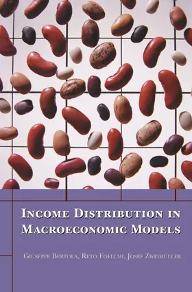 Bertola / Foellmi / Zweimüller |  Income Distribution in Macroeconomic Models | eBook | Sack Fachmedien
