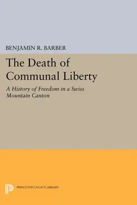 Barber |  The Death of Communal Liberty | eBook | Sack Fachmedien