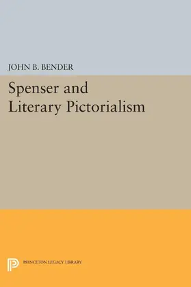 Bender |  Spenser and Literary Pictorialism | eBook | Sack Fachmedien