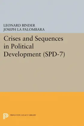 Binder / La Palombara |  Crises and Sequences in Political Development. (SPD-7) | eBook | Sack Fachmedien