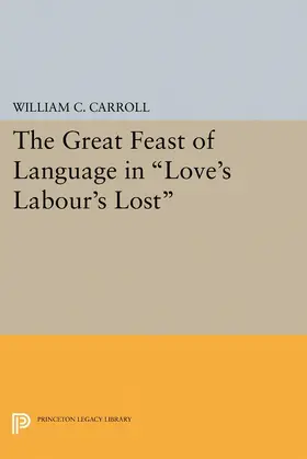Carroll |  The Great Feast of Language in Love's Labour's Lost | eBook | Sack Fachmedien