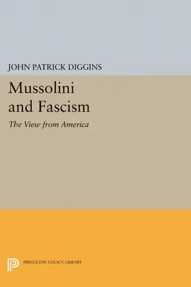 Diggins |  Mussolini and Fascism | eBook | Sack Fachmedien